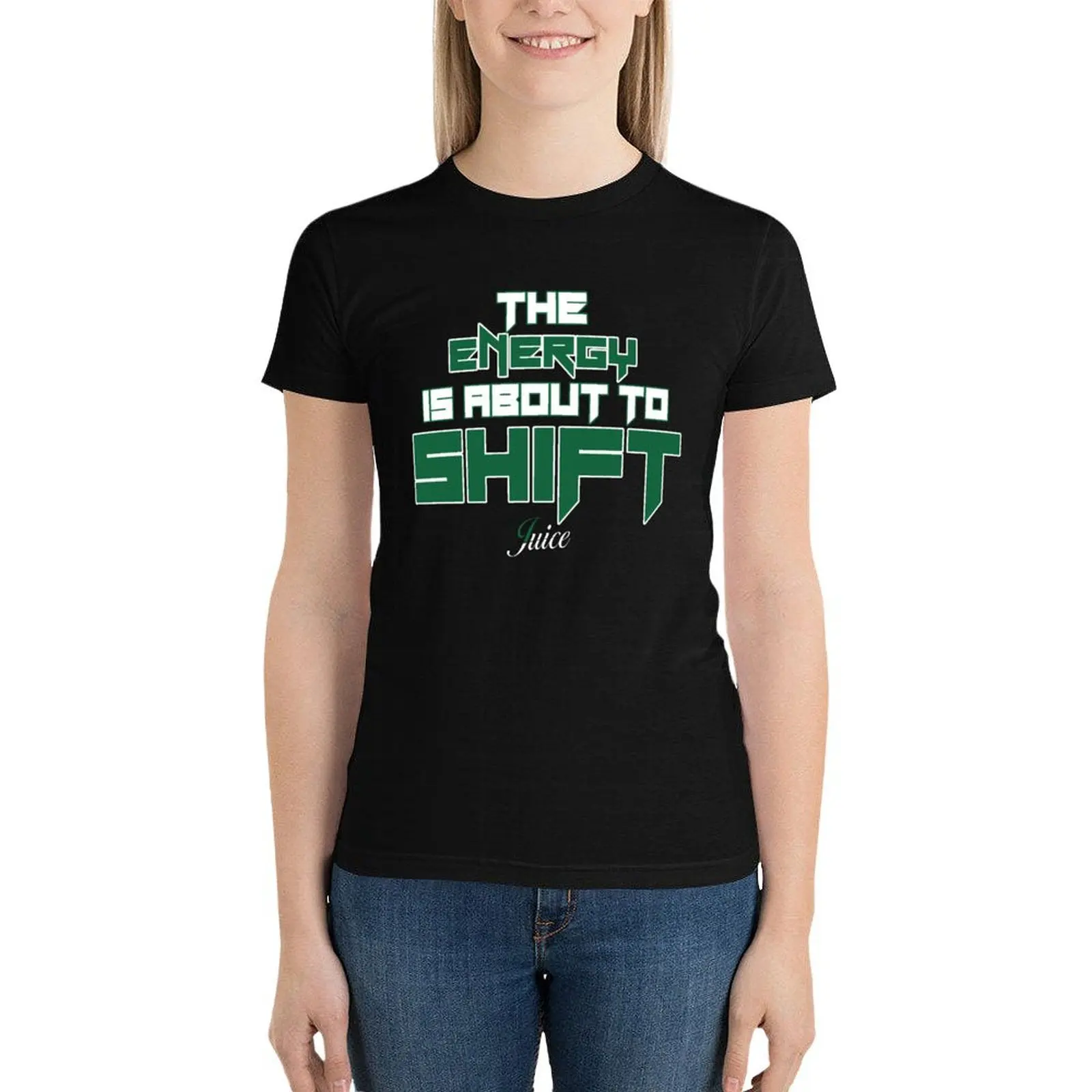 The Energy Is About To Shift T-Shirt female cute clothes Women's tee shirt