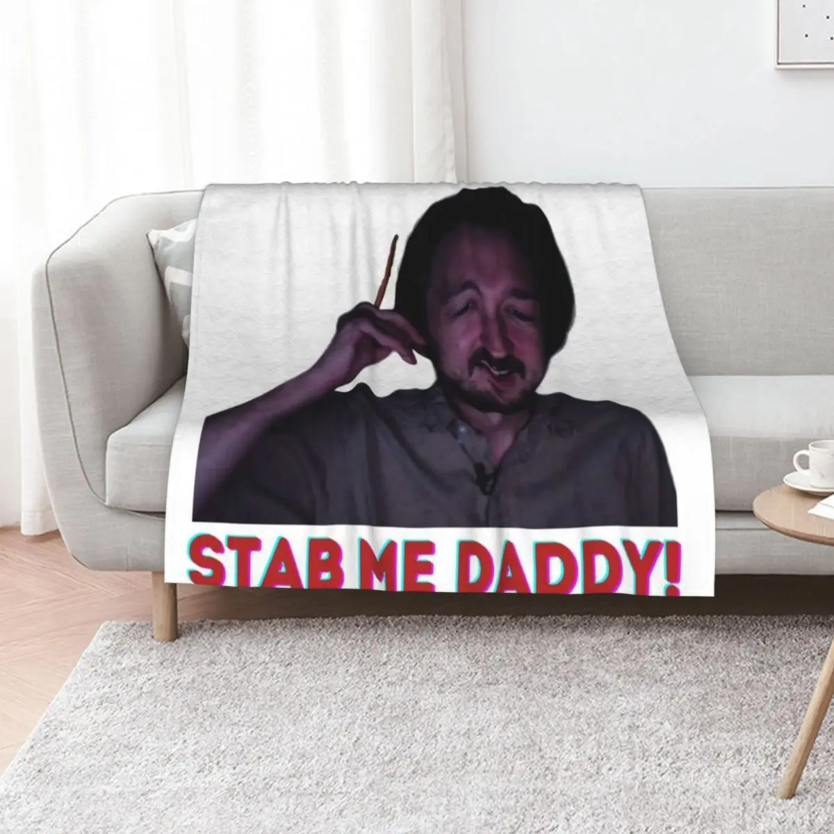

Stab Me Daddy - Shane Madej quotes Throw Blanket Travel Weighted for winter Flannel Fabric Blankets