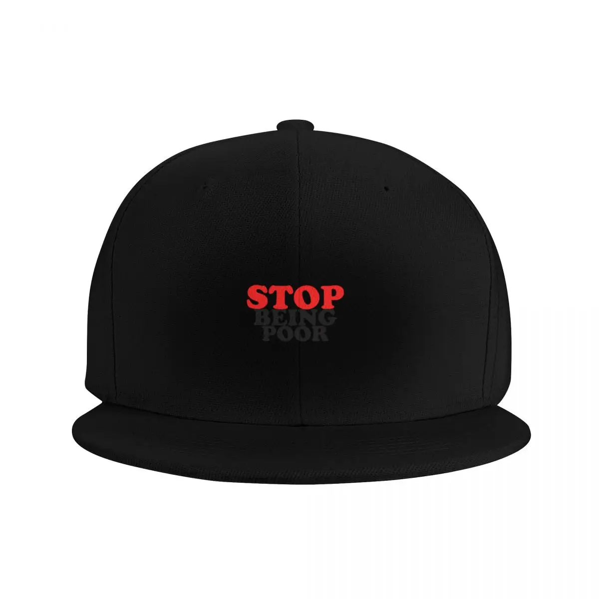 STOP BEING POOR Baseball Cap Hat Man For The Sun Snap Back Hat Women's Golf Clothing Men's