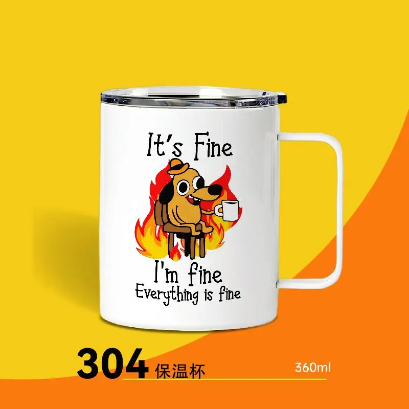 Кружка с забавным щенком из нержавеющей стали 304, «It's Fine I'm Fine» — идеально подходит для кофе, воды и многого другого