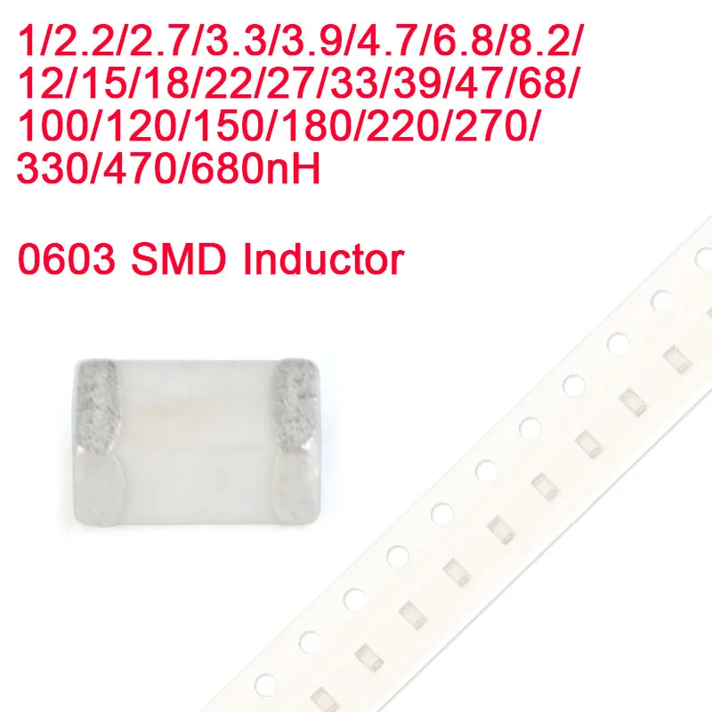 10Pcs 0603 SMD Inductor 1/2.2/2.7/3.3/3.9/4.7/6.8/8.2/12/15/18/22/27/33/39/47/68/100/120/150/180/220/270/330/470/680nH