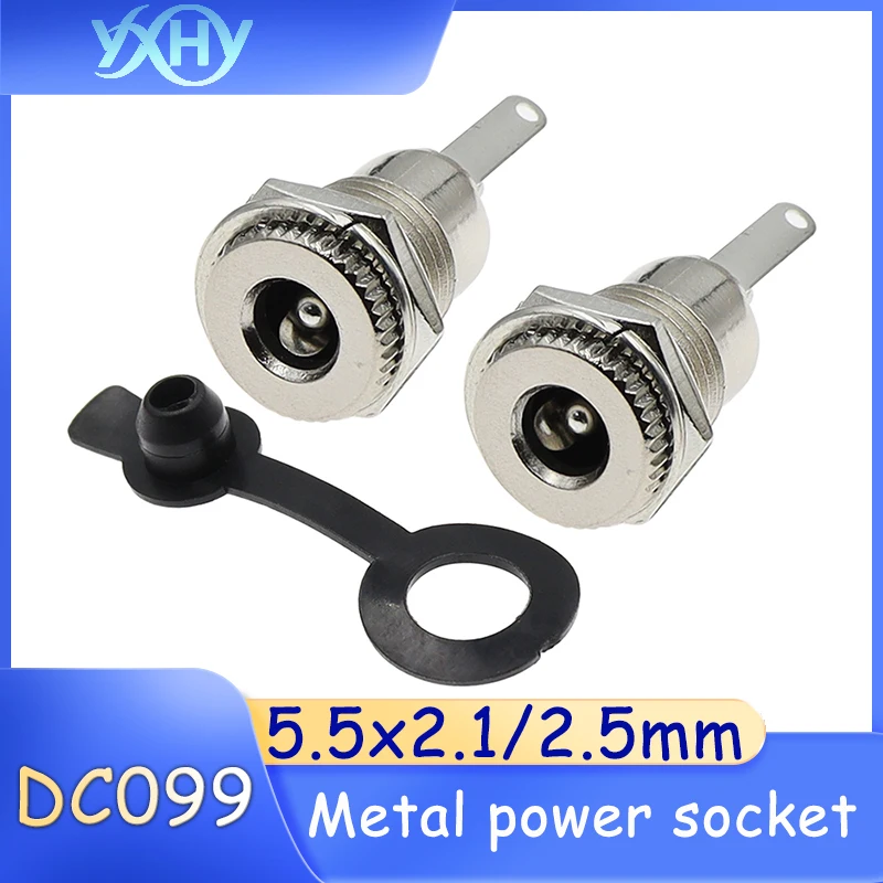 

10pcs DC-099DC power socket 5.5x2.1/2.5mm high current DC099 metal charging female connector with waterproof cap