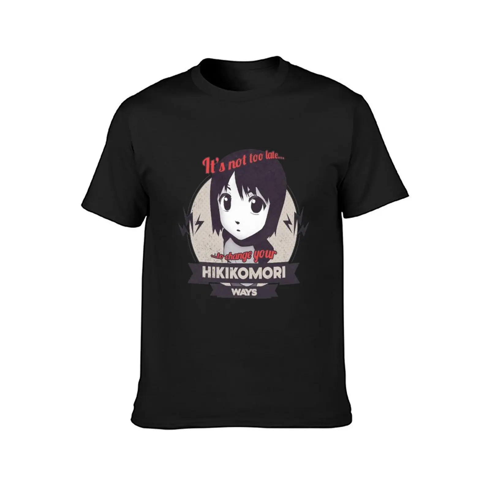 NHK It's Not Too Late To Change Your Hikikomori Ways! T-Shirt customs graphics fitted t shirts for men