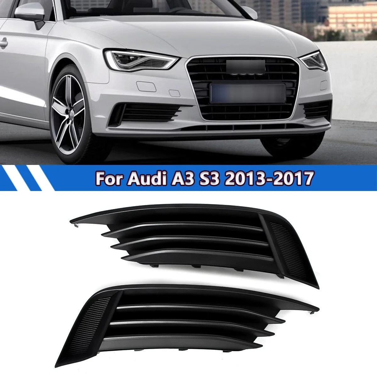 

Передний бампер, противотуманная фара, крышка лампы, накладка на решетку для AUDI S3 A3 2013-2017, седан или кабриолет без противотуманных фар