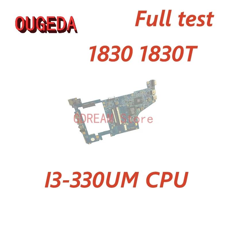 OUGEDA JV10-CS MB 09918-2M 48.4GS01.02M MBPTV01006 Laptop Motherboard For Acer 1830 1830T Main board DDR3 I3-330UM CPU Full test