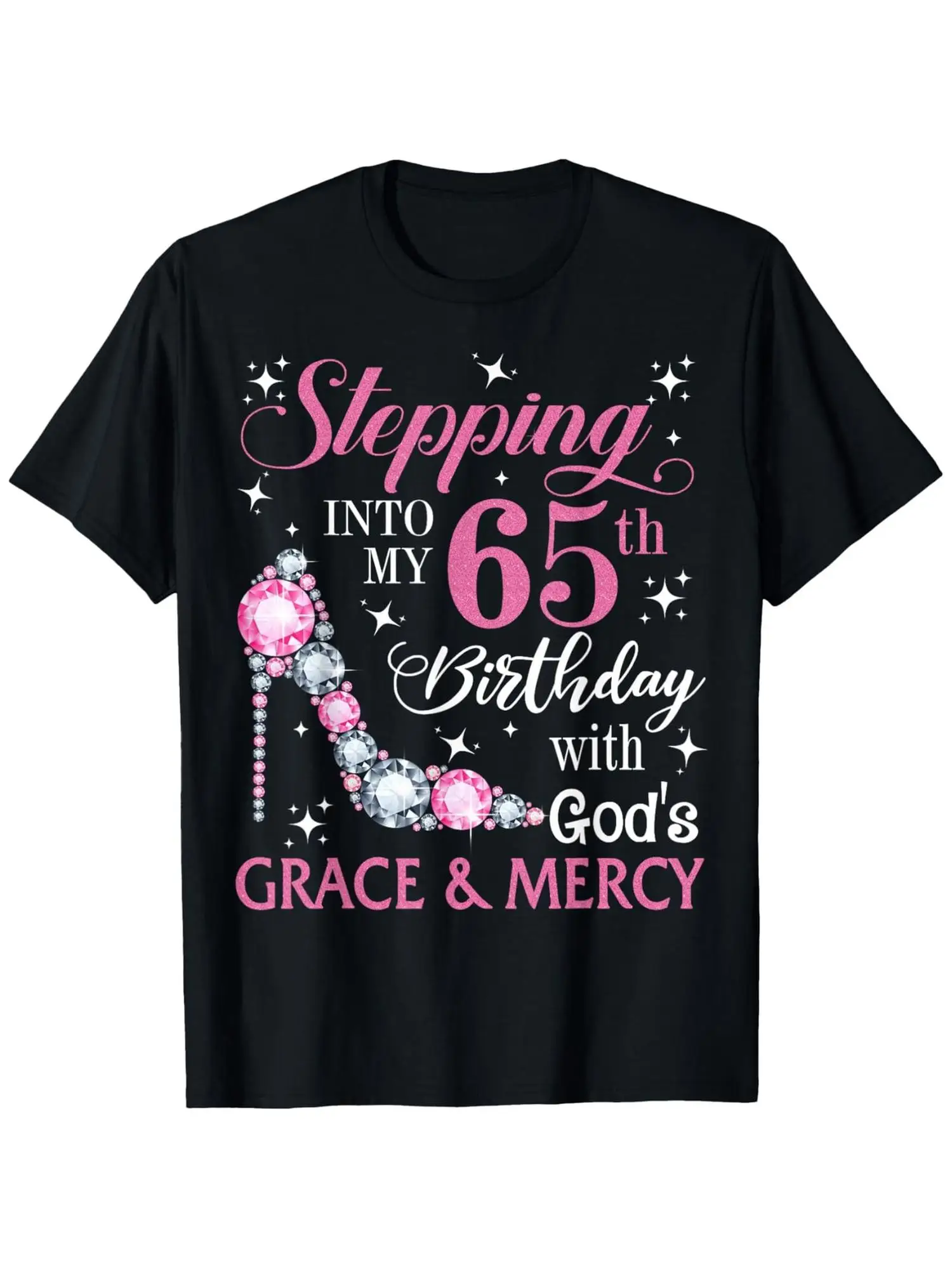 65th Birthday Milestone T-Shirt for Women  Men - Stepping into My 65th Birthday with God's Grace  Mercy - Black with Pink  White Number 65 Print -   Unisex Round Neck Tee Suitable for 65 Year Gift, Sizes  for