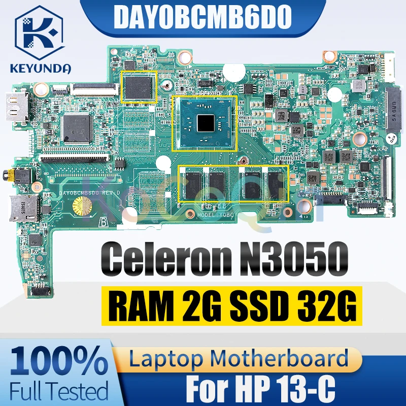 

DAY0BCMB6D0 For HP 13-C Notebook Mainboard Celeron N3050 RAM 2G SSD 32G 830639-601Laptop Motherboard Full Tested