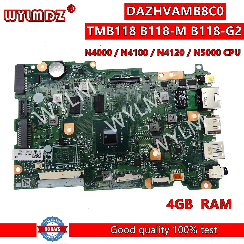 

DAZHVAMB8C0 with N4000 N4100 N4120 N5000 CPU 4GB-RAM Notebook Mainboard For ACER TMB118 B118-M B118-G2 N16Q1 Laptop Motherboard