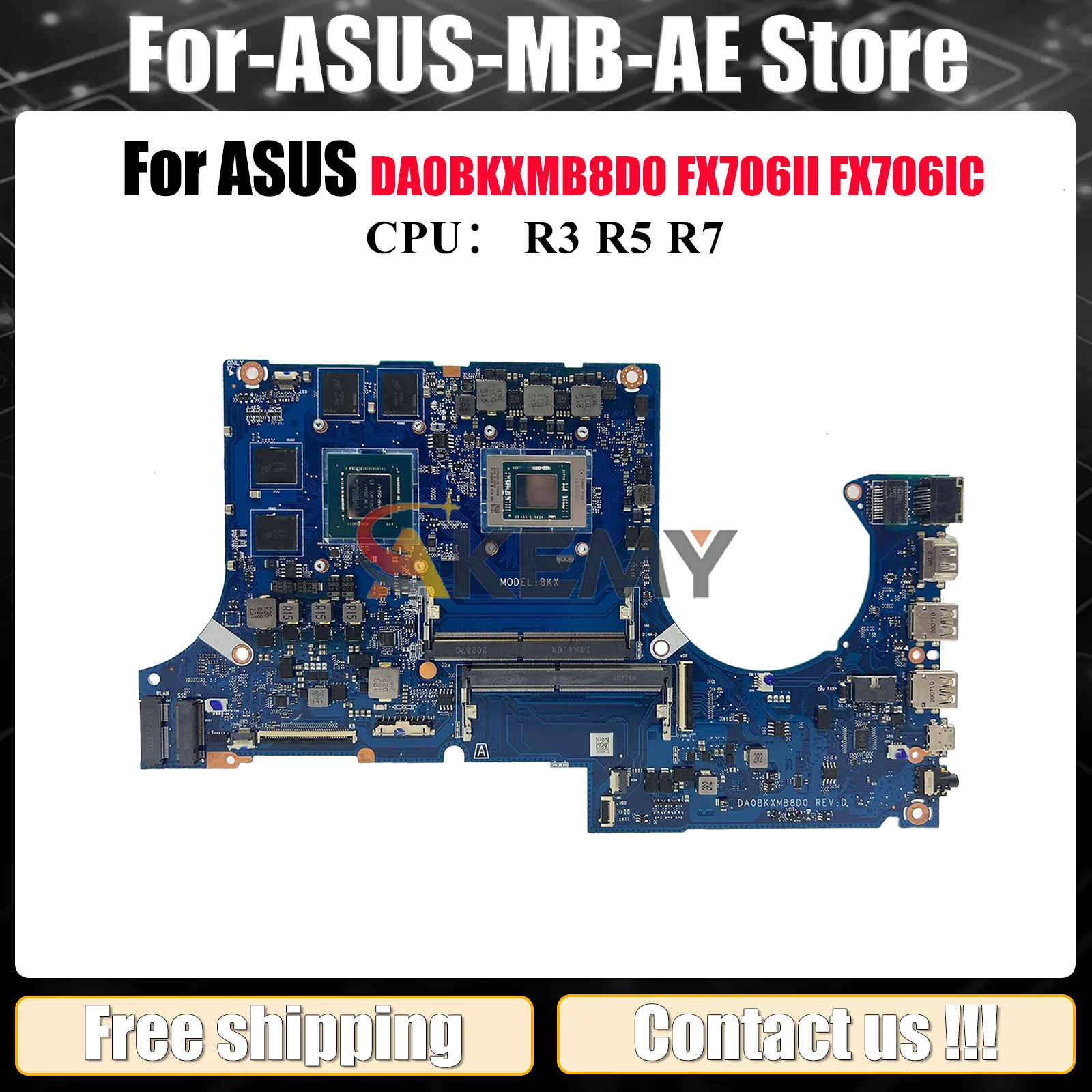 

DA0BKXMB8D0 Laptop Motherboard For ASUS TUF Gaming FA506I FX706II FX706iH FX706IC Notebook Mainboard With R3 R5 R7 CPU tests OK