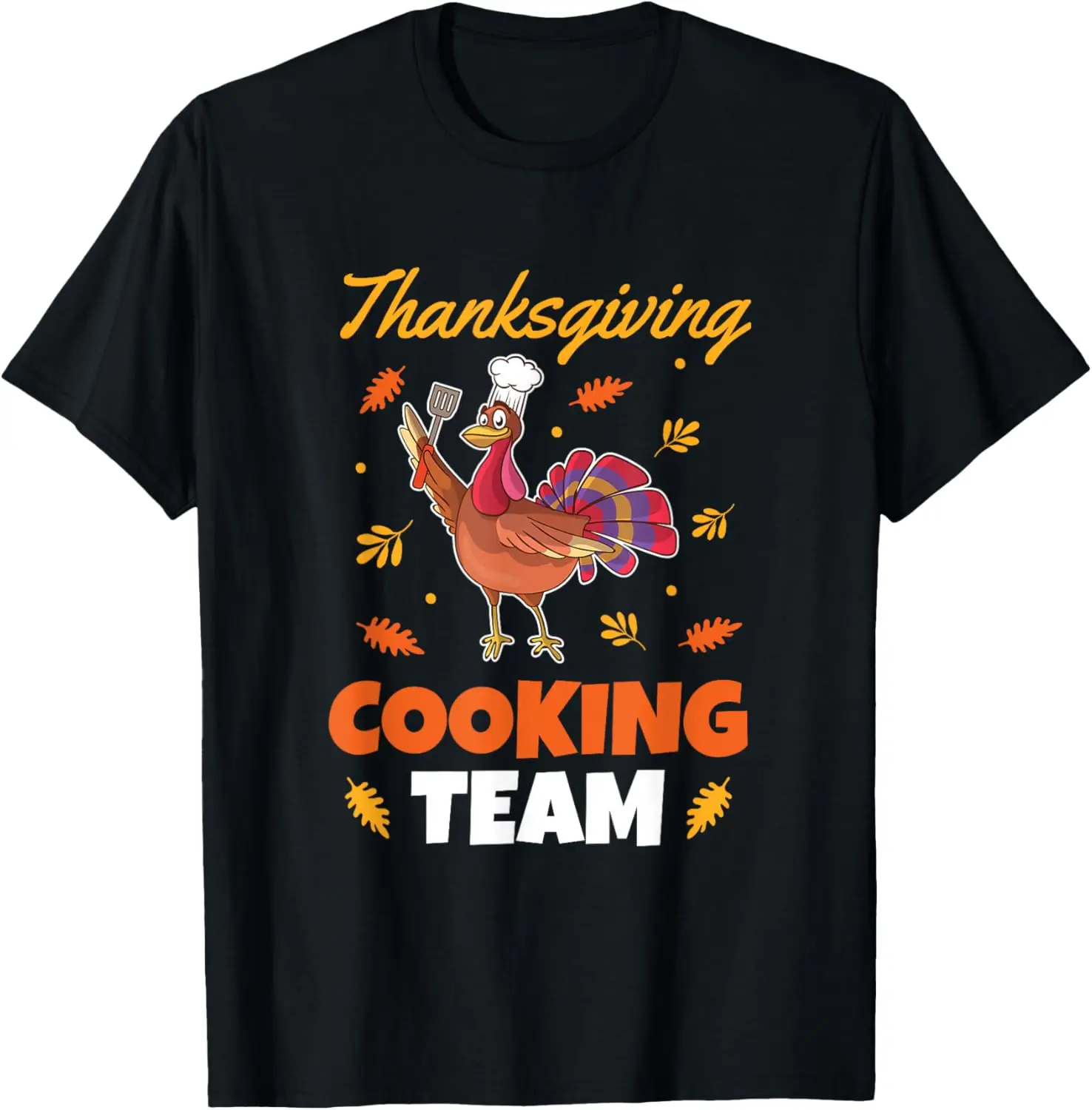 

Funny Turkey Chef Outfit Men Women Thanksgiving Cooking Team T-Shirt