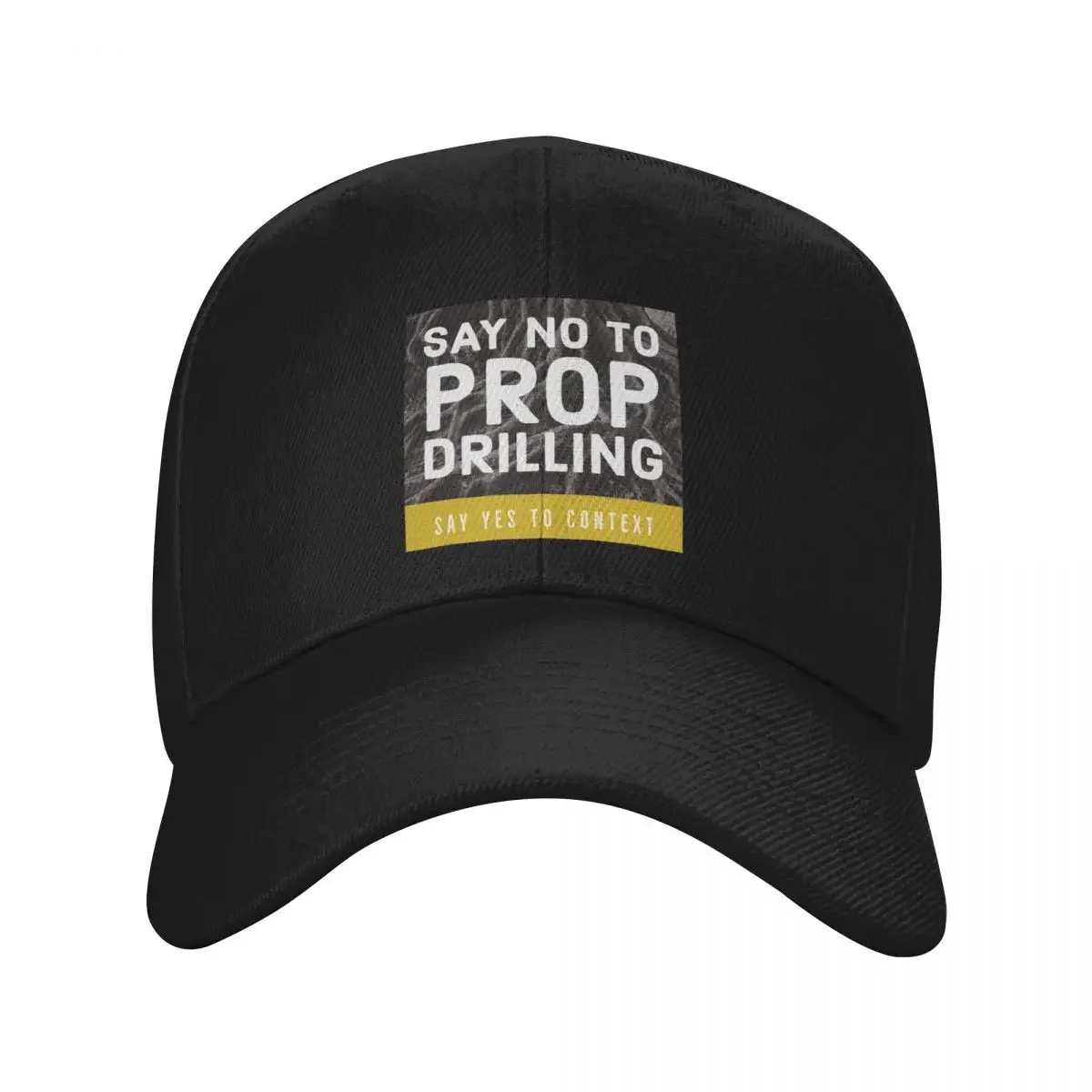 Say No to Prop Drilling | Say Yes to Context! Baseball Cap Hip Hop Snap Back Hat Sun Hats For Women Men's