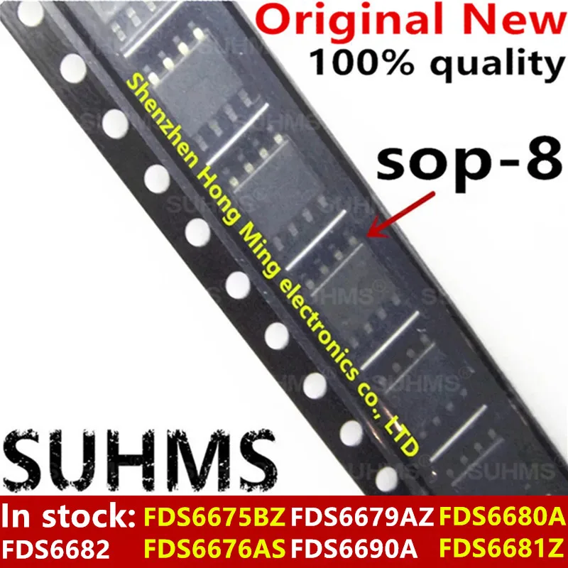 

(10piece)100% New FDS6675BZ FDS6680A FDS6681Z FDS6676AS FDS6679AZ FDS6690A FDS6682 sop-8