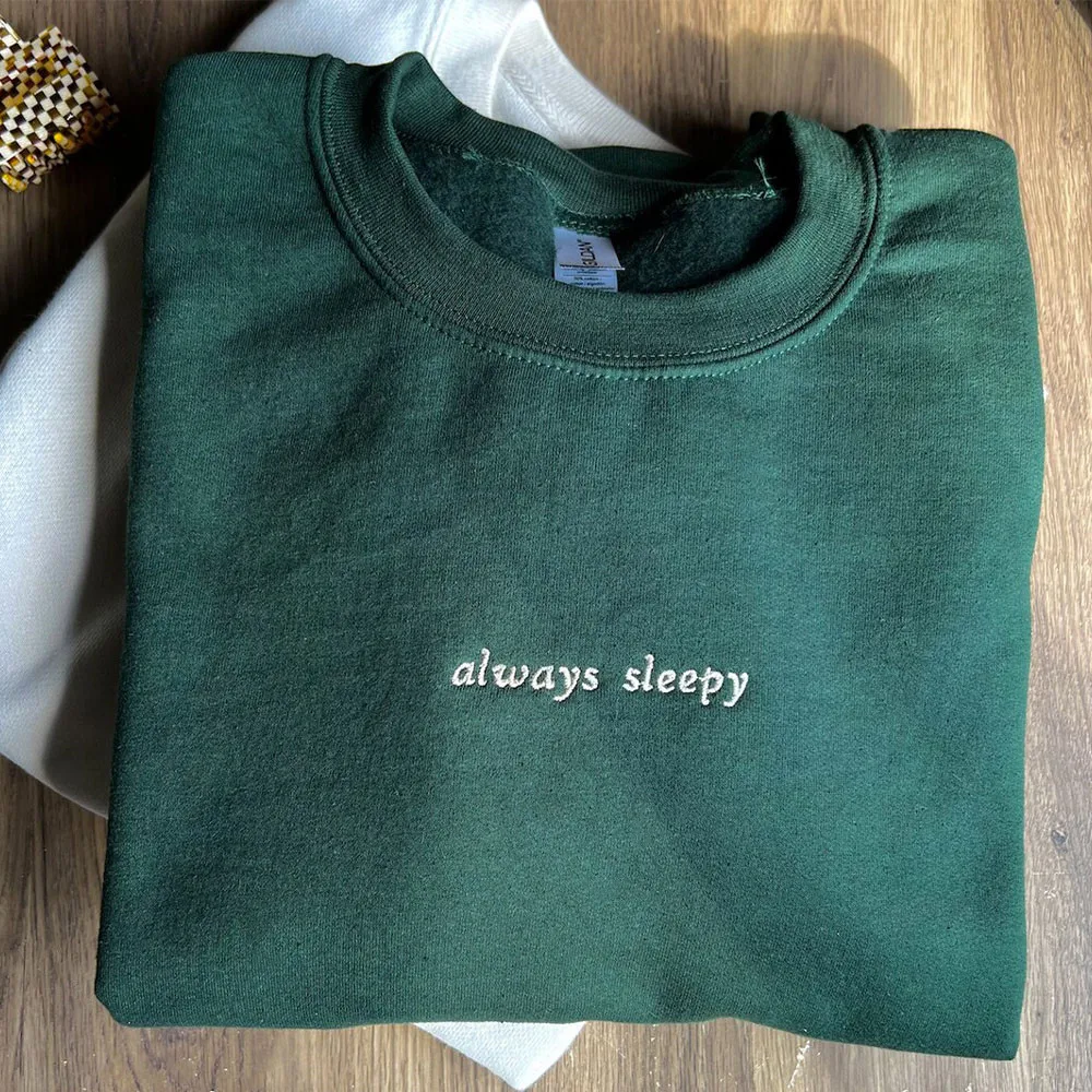 Always Sleepy Letters Embroidered Female Funny Sweatshirts Loose Cotton Thick Crewneck Pullover Long Sleeve Casual Jumpers