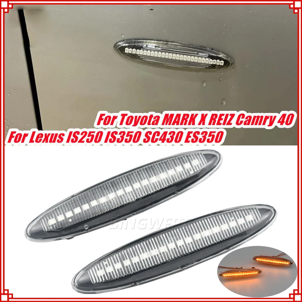 

2PCS For Lexus IS250 IS350 Toyota MARK X REIZ CROWN UZZ40 Highlander Camry 40 Led Dynamic Side Marker Turn Signal Blinker Light