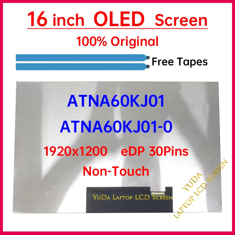16 Inch Laptop OLED LCD Screen ATNA60KJ01-0 ATNA60KJ01 Display Matrix Panel Replacement WUXGA 1920x1200 eDP 30 Pins Non-Touch