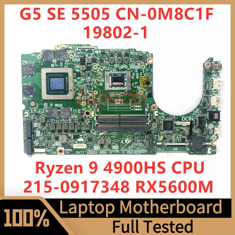 

CN-0M8C1F 0M8C1F M8C1F For DELL G5 SE 5505 Laptop Motherboard 19802-1 With Ryzen 9 4900HS CPU 215-0917348 RX5600M 100% Tested OK