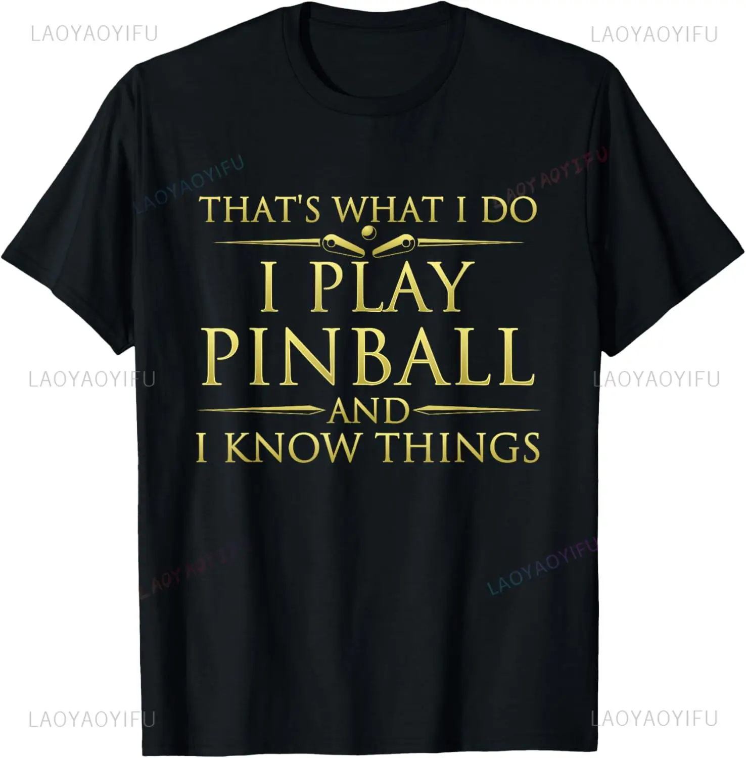 I Play Pinball and I Know Things Funny Pinball Arcade Game T-Shirt Harajuku Style Casual Fashion Hip Hop Man Tshirt Hipster Tee