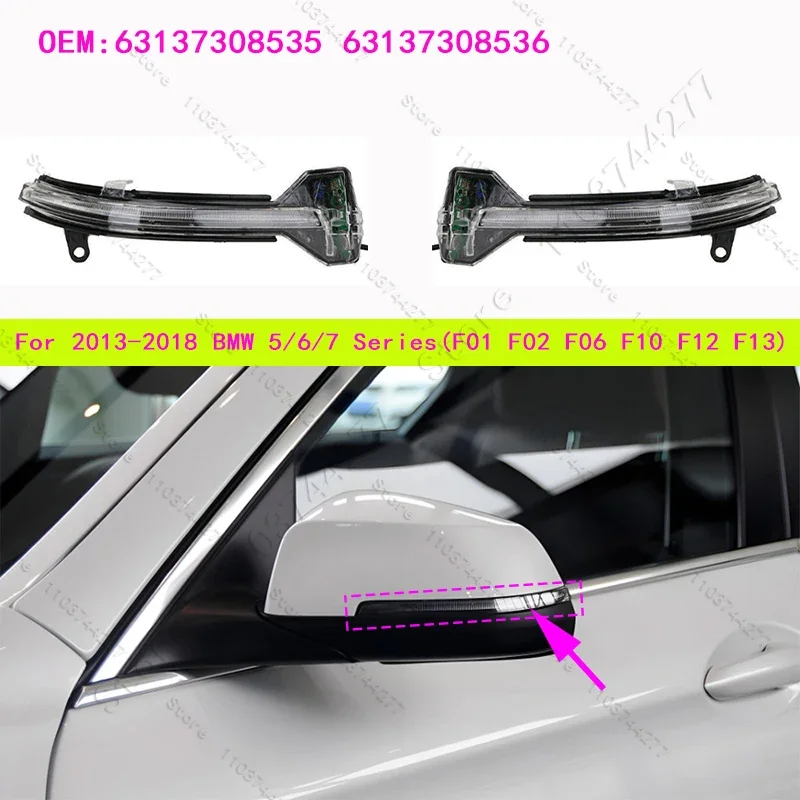 For 2013-2018 BMW 5/6/7 Series (F01 F02 F06 F10 F12 F13) Mirror Indicator Turn Signal Lamp 63137308535 63137308536