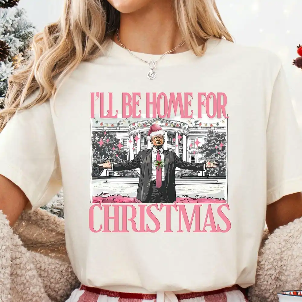 Trump I'll Be Home For Christmas Shirt Funny Donald Trump Shirt 100% Cotton Loose Retro Shirt Unisex Tee Fantasy Apparel Y2K Top