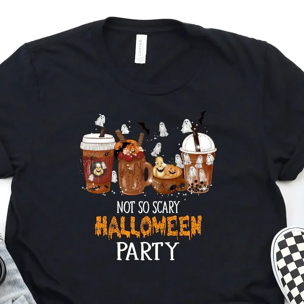 Fall Coffee T Shirt Not So Scary Halloween Party Cups Sweat Trick Or Treat Lover