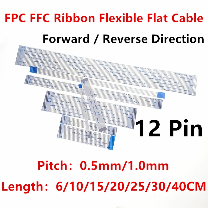 

10PCS FPC FFC Ribbon Flexible Flat Cable 12 Pin Pitch 0.5MM 1.0MM A-Type AWM 20624 80C 60V 6/10/15/20/25/30/40CM Forward Reverse