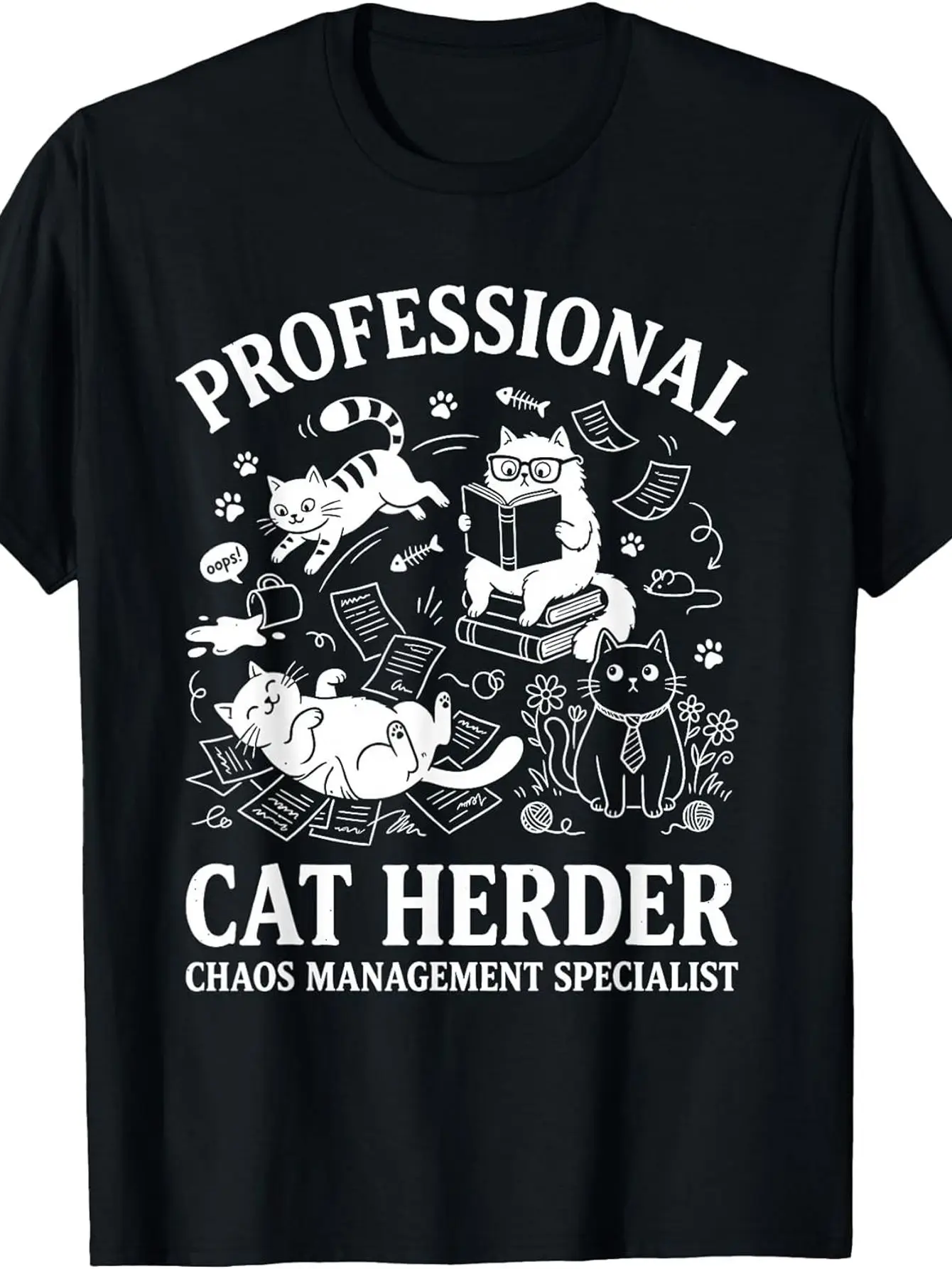 Professional Cat Herder Chaos Management Specialist T-Shirt