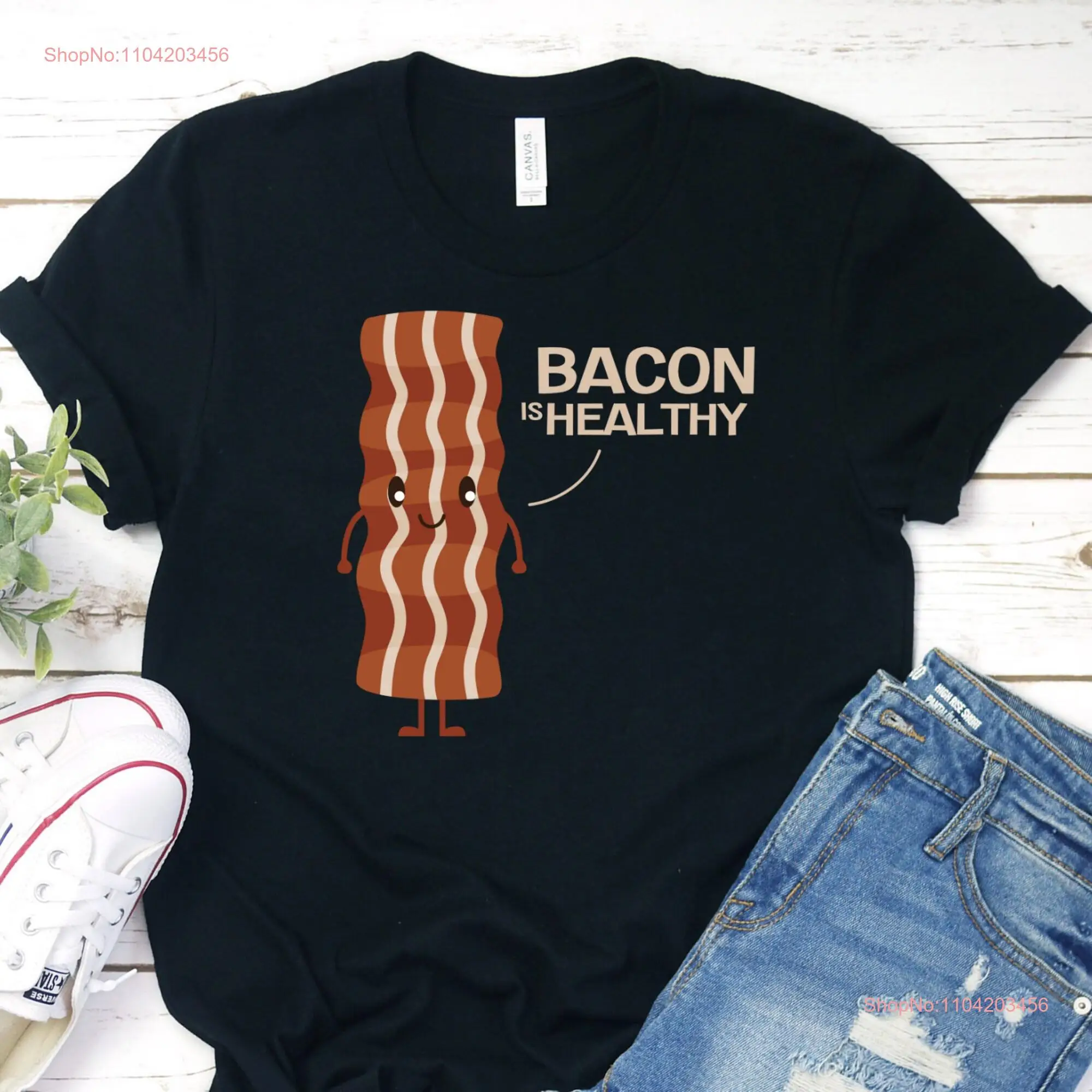 Bacon is Healthy T Shirt Funny Keto Body by Lover long or short sleeves