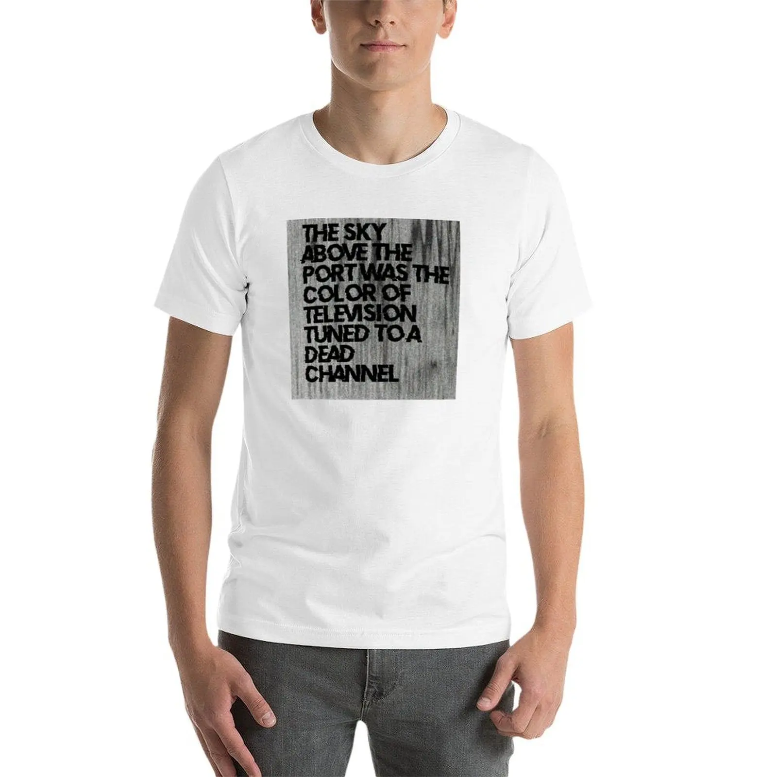 Famous First Liners - Neuromancer by William Gibson T-Shirt t shirts for man cotton funny cotton t shirts man 100% T-Shirt - view 4