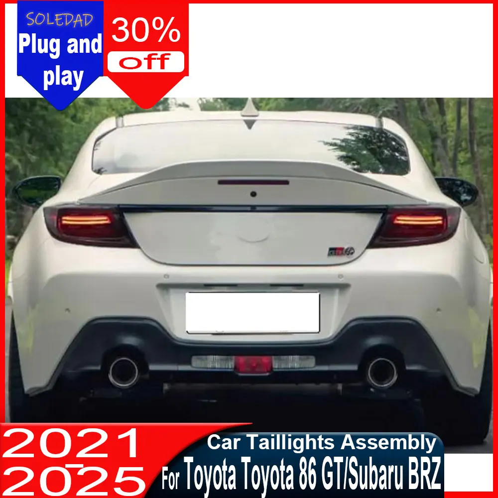 

for Toyota GR86 Taillight BRZ Tail Lamps 2021 2022 2023 2024 2025 LED Rear Light DRL Dynamic Turn Signal Brake
