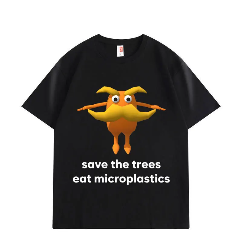 

Save The Trees Eat Microplastics Funny Meme T-shirt Fashion Casual Short Sleeve T-shirts Men Women High Quality Cotton T Shirt