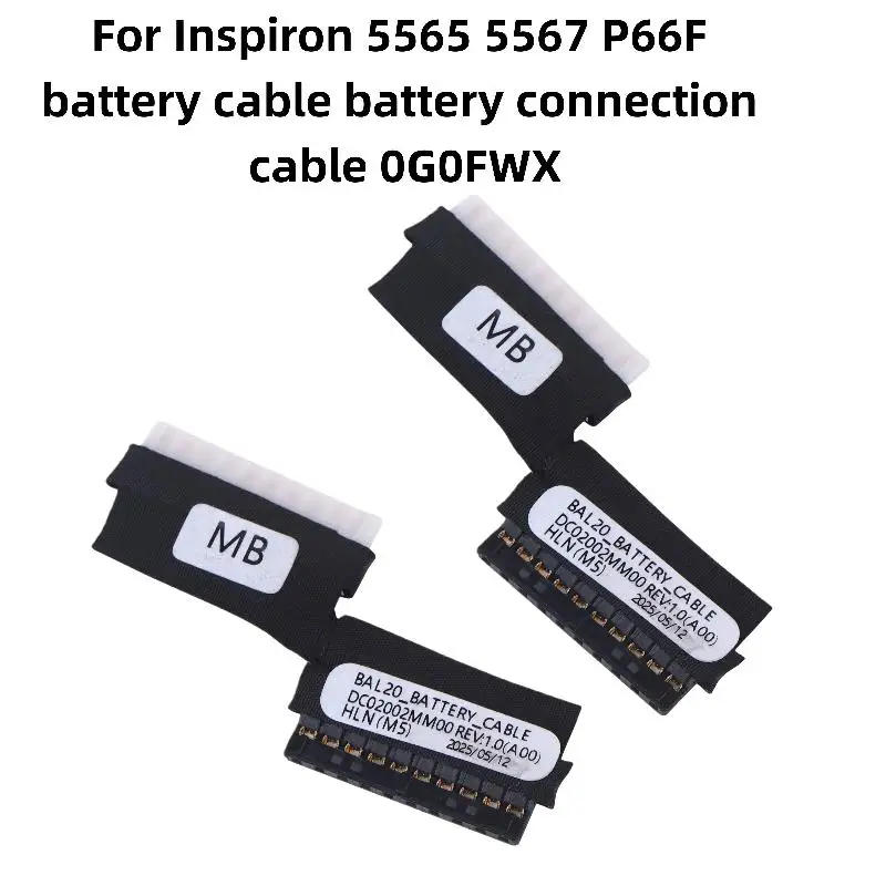 【C】1Pcs Laptop Battery Cable Connector Line Replacement For Inspiron 15 5565 5567 P66F Battery Flex Cable DC02002MM00 0G0FWX