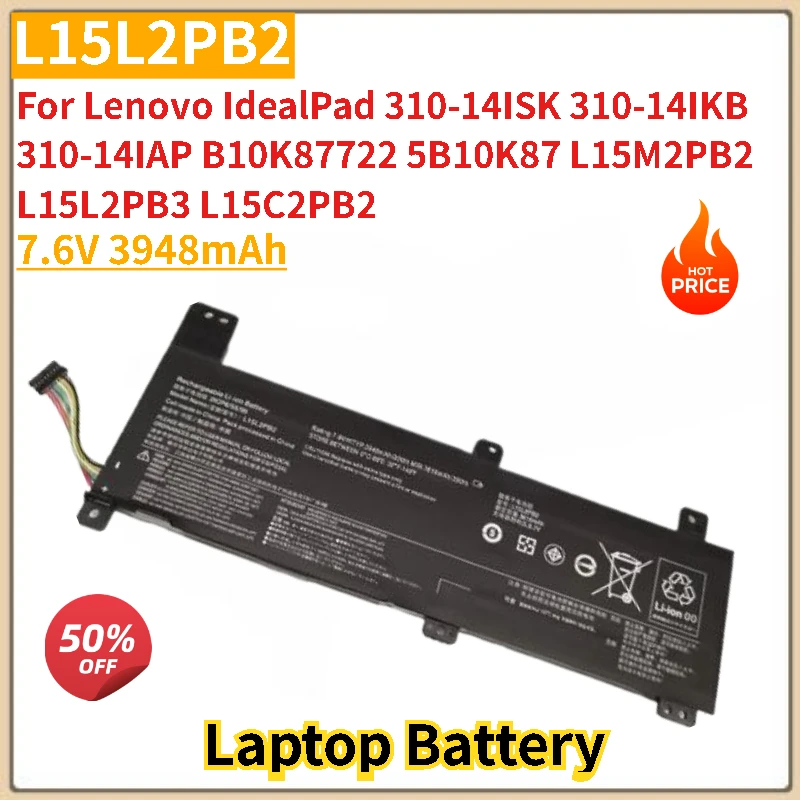 

New L15L2PB2 Laptop Battery 7.6V 3948mAh For Lenovo IdealPad 310-14IKB 310-14ISK 310-14IAP L15C2PB2 L15M2PB2 B10K87722 5B10K87