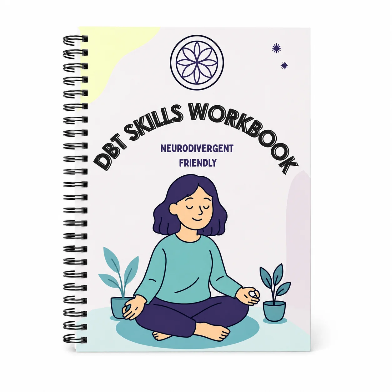 Spiral Bound Dialectical Behavior Therapy Skills Workbook Neurodivergent Friendly Emotional Regulation And Coping
