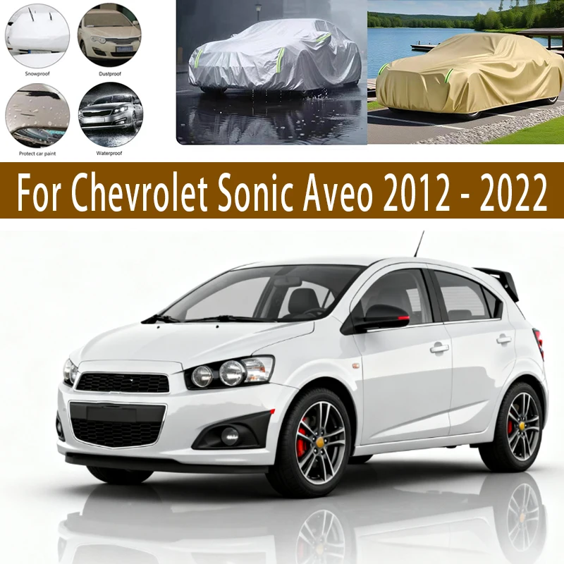 

For Chevrolet Sonic Aveo Outdoor Protection Full Car Covers Snow Cover Sunshade Waterproof Dustproof Exterior Car accessories