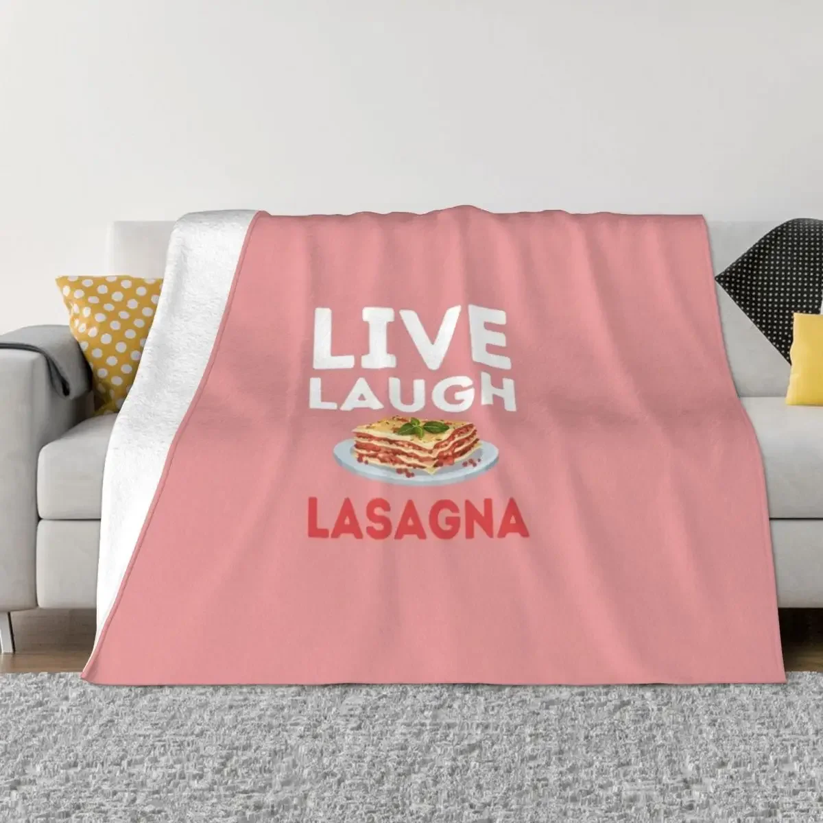 

Live Laugh Lasagna - Funny lasagna enthusiast design Throw Blanket Soft Beds Cute Blankets