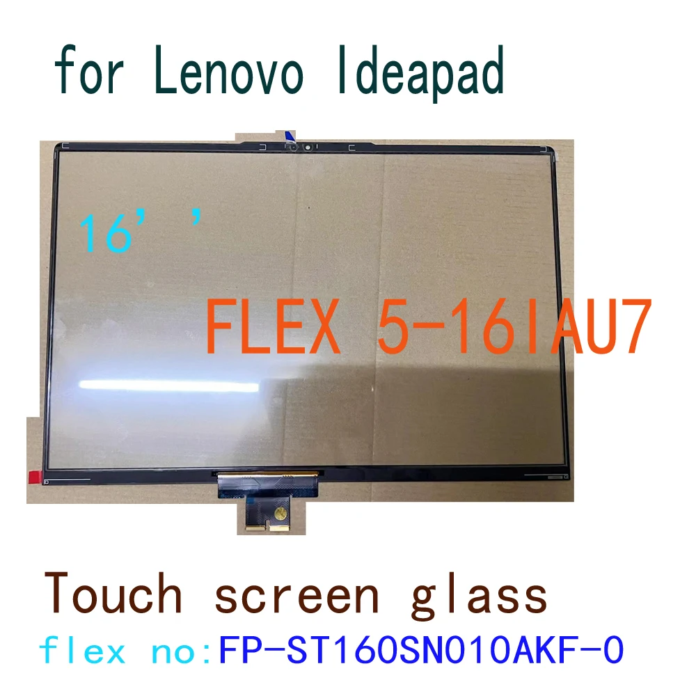 16’’ Touchscreen for Lenovo Ideapad Flex 5-16IAU7 Touch Screen Digitizer Glass Panel with Flex No FP-ST160SN010AKF-0 Replacement