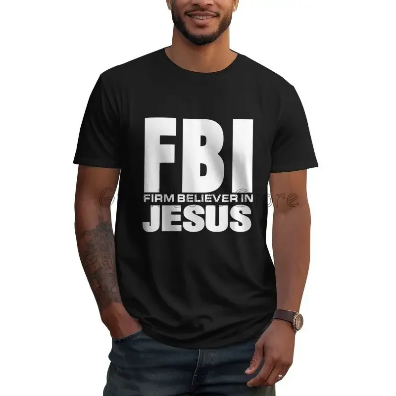 

Футболка с принтом FBI-Firm Believer in Jesus, мужские хлопковые топы с короткими рукавами, летние уютные дышащие футболки, футболки большого размера с графикой 6XL