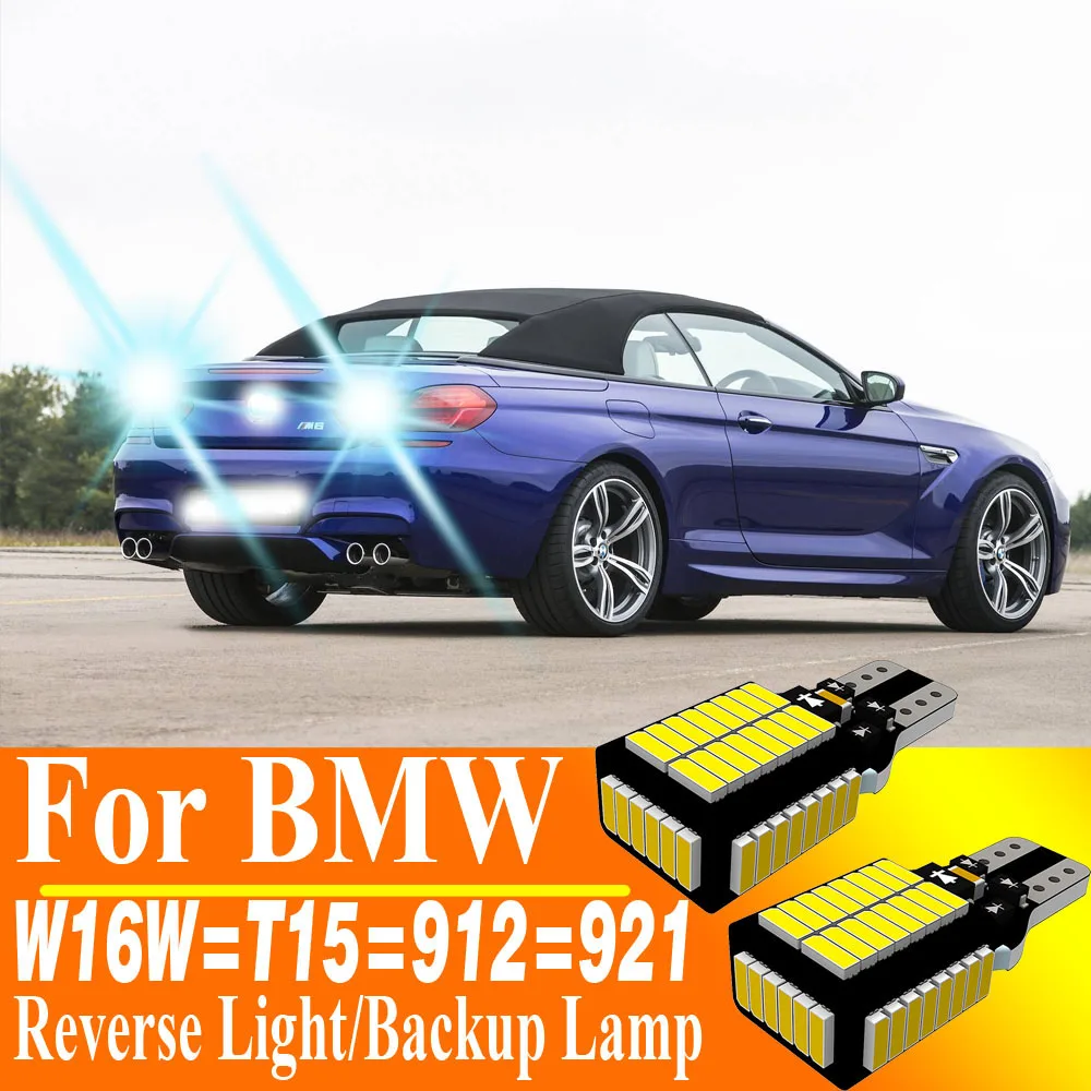 2pcs W16W T15 Led Canbus Reverse Light Bulb Backup Lamp For BMW E90 F10 E87 E60 F11 E61 F25 E83 E91 E65 E66 E67 E92 E81 E82 E88