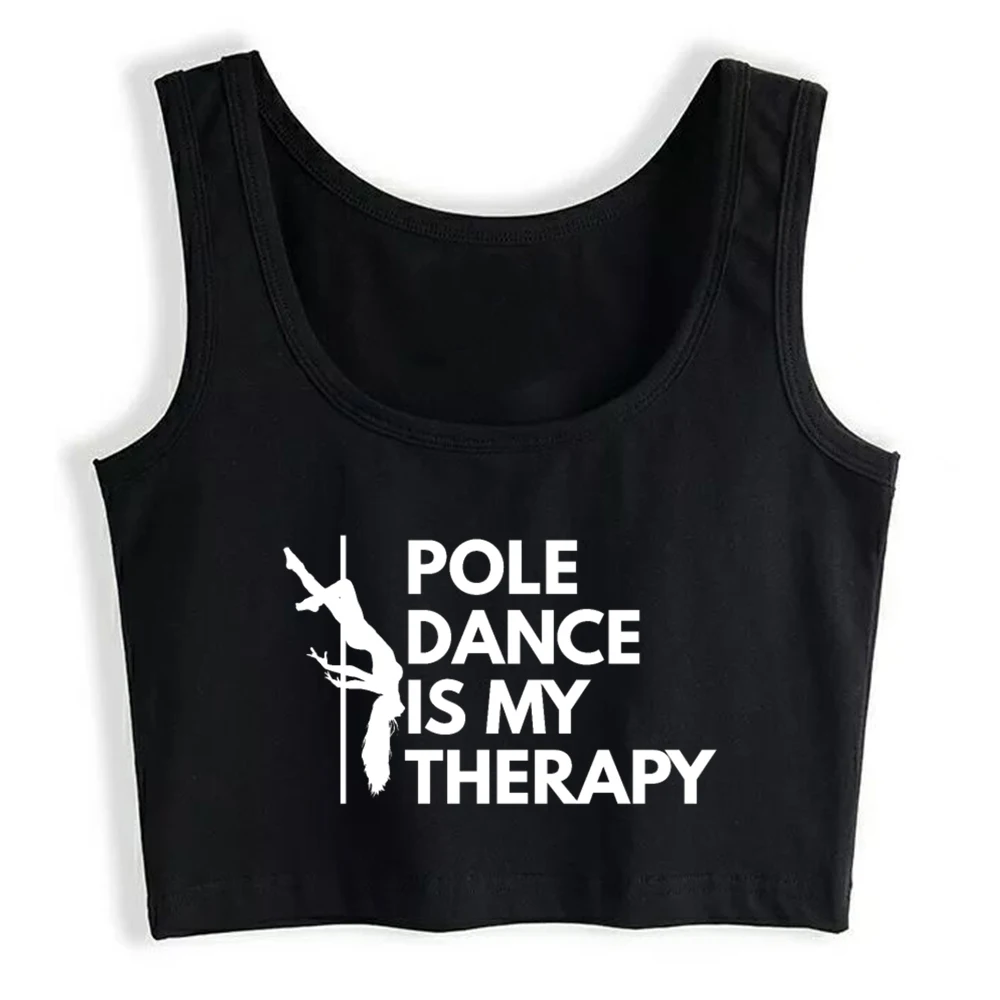 Pole Dance Is My Therapy Design Cotton Sexy Fit Crop Top Pole Dancer Sports Fitness Tank Top Gym Pole Training Camisole