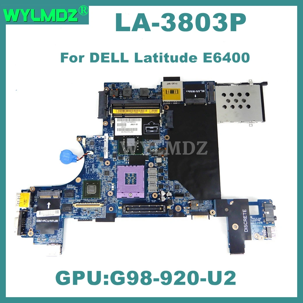 

LA-3803P Notebook Mainboard For DELL Latitude E6400 Laptop Motherboard GPU: G98-920-U2 100% Tested OK