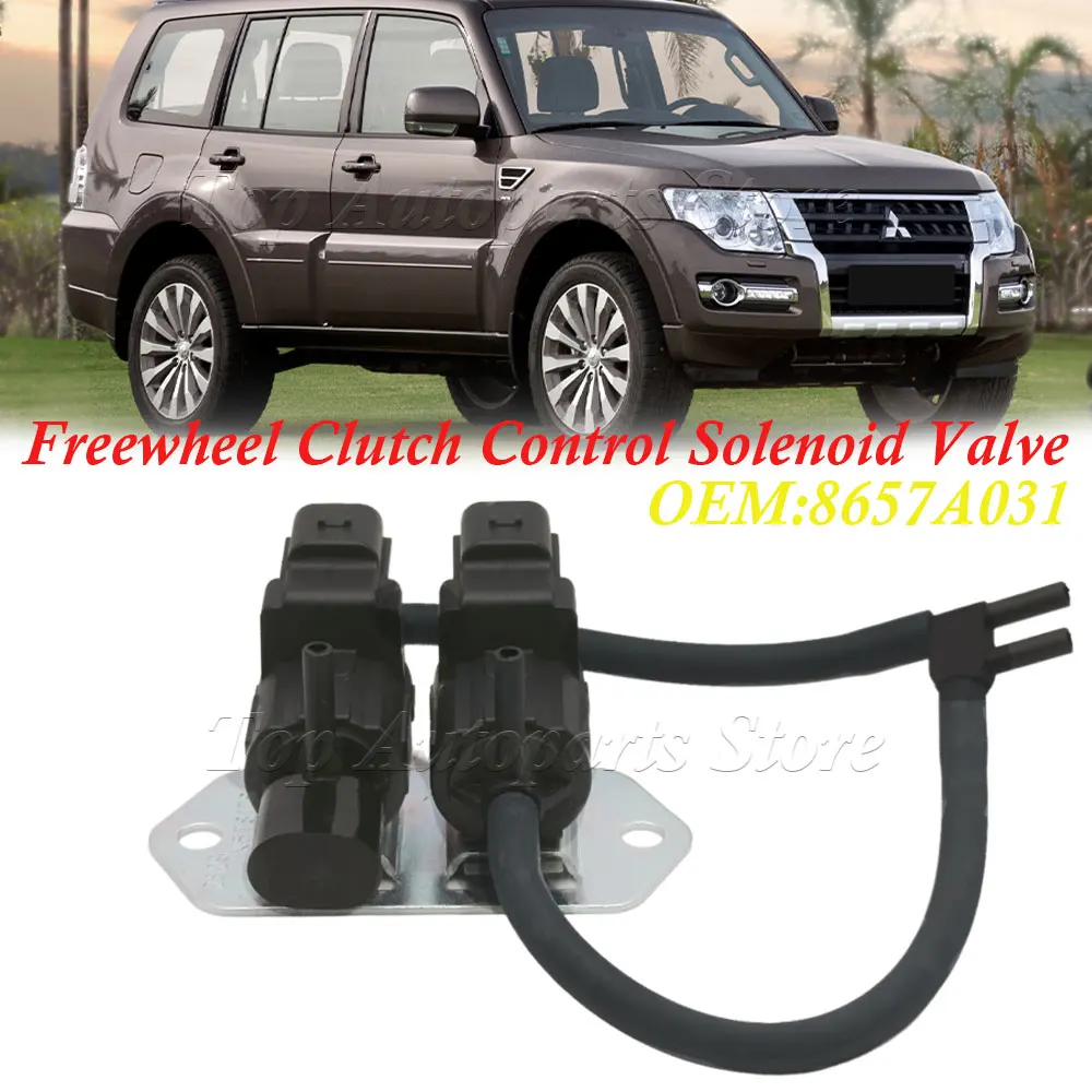 New Freewheel Clutch Control Solenoid Valve 8657A031 For Mitsubishi Pajero Montero Shogun 4th IV 2006-2014 Challenger 2007-2015
