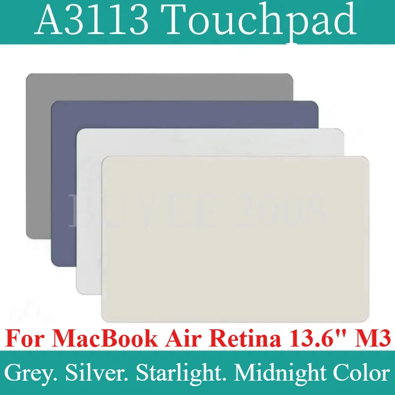 

Новый трекпад A3113 для MacBook Air Retina 13,6 дюйма M3 Force Тачпад Серый Серебристый Starlight Midnight Color EMC 8611 2024 год