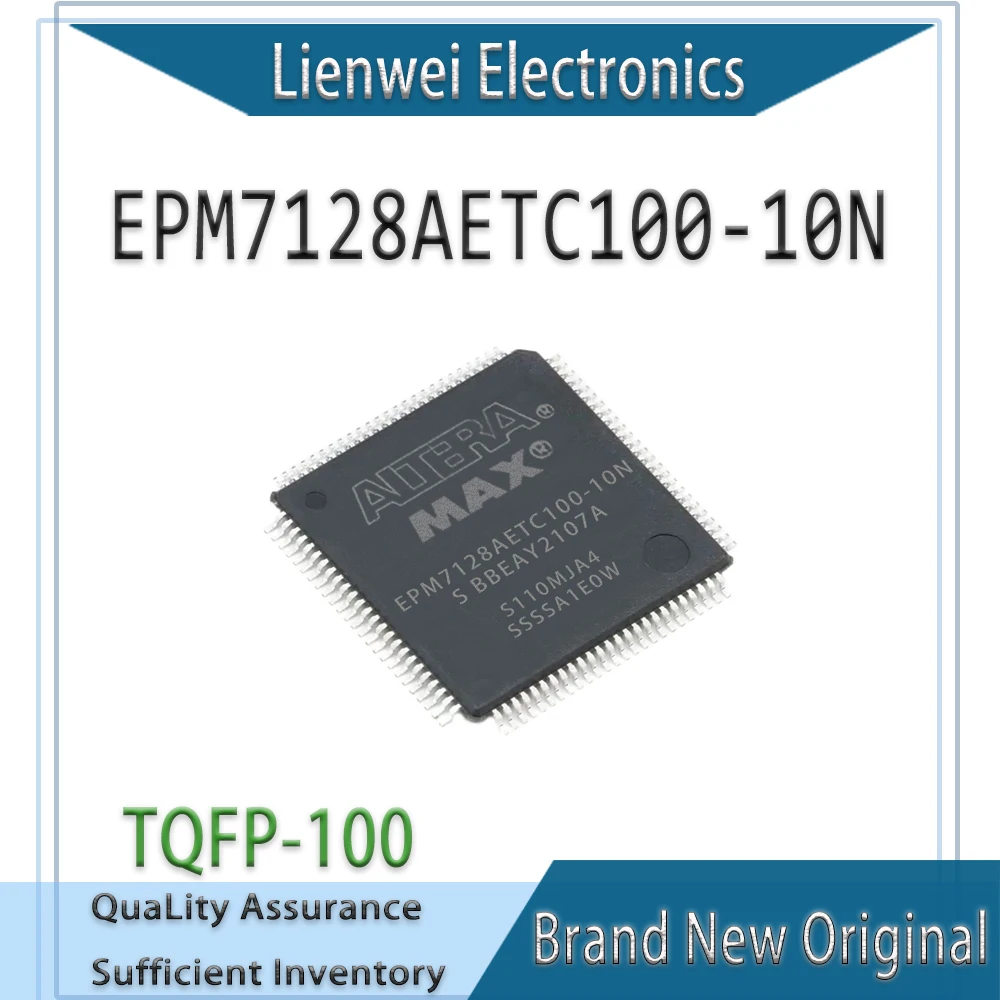 

100% New Original EPM7128AETC100 EPM7128AETC100-10N EPM7128AETC IC Chipset TQFP-100