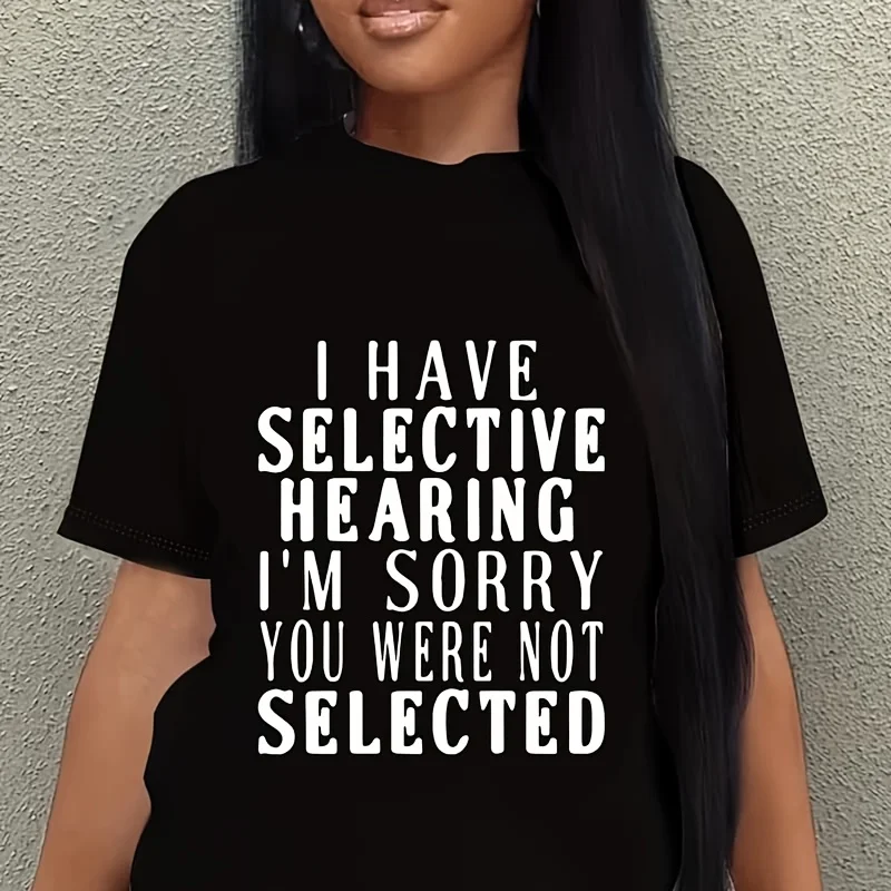 I Have Selective Hearing Women's Plus Size T-Shirt 100% Cotton 220g