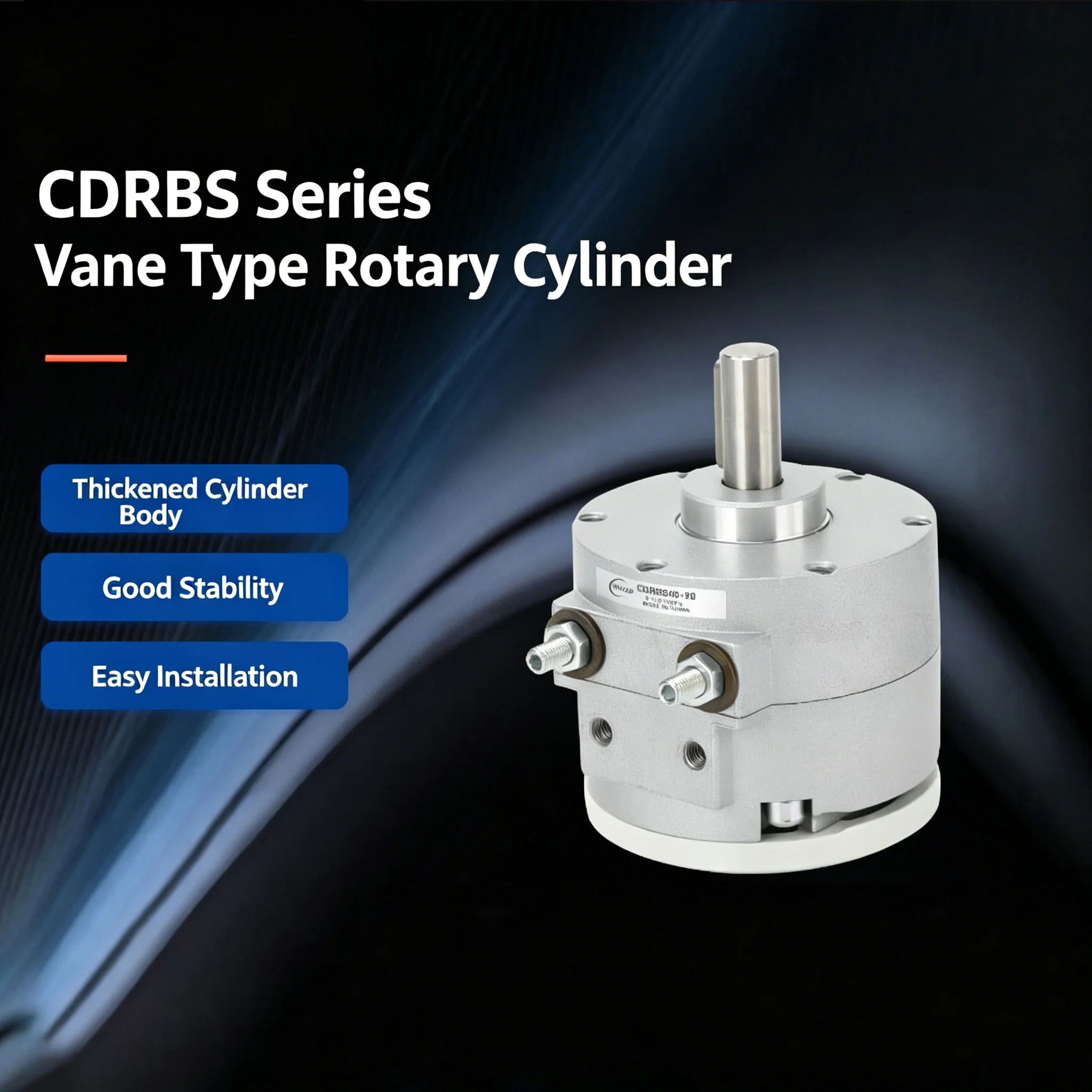 Rotary Actuator Vane Type CDRBS Series CDRBS10-90°/180° CDRBS15-90°/180° CDRBS20-90°/180° CDRBS30-90°/180° CDRBS30-90°/180°