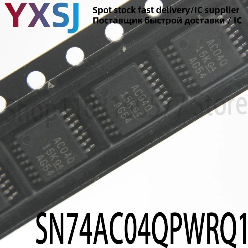 5piece SN74AC04QPWRQ1 Silk screen AC04Q loose new TSSOP14