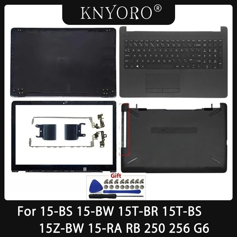 New For 15-BS Body Cover 15-BW 15T-BR 15T-BS 15Z-BW 15-RA RB 250 256 G6 LCD Back Cover Front Bezel Upper Palmrest Bottom Case