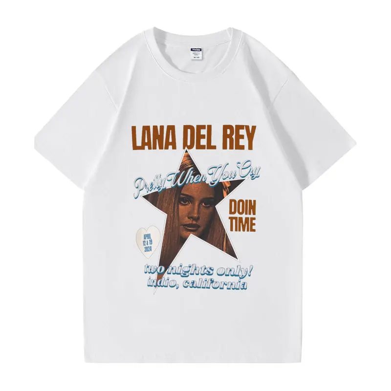 2024 Lana Del Rey Coachella High Quality T Shirts Men Women Cute When You Cry Doin Time Retro Hip Hop Music Festival Clothing