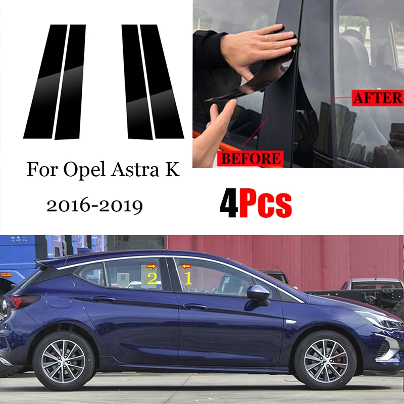 

New Arrival 4PCS Polished Pillar Posts Fit For Opel Astra K 2016 2017 2018 2019 Window Trim Cover BC Column Sticker