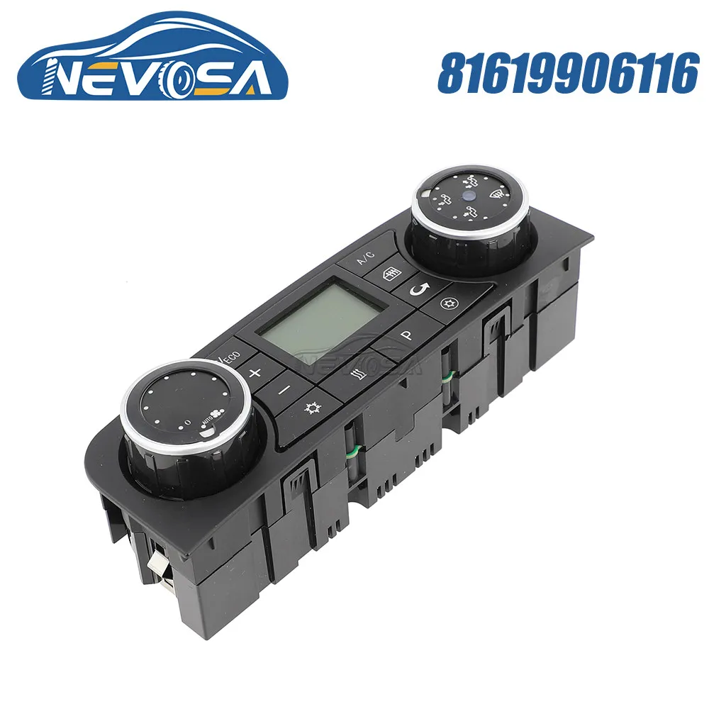 NEVOSA 81619906116 For MAN TGX TGS Referneec Climate Heatter Unit Air Conditioning Switch 81619906082 81619906098 k8964010 Truck